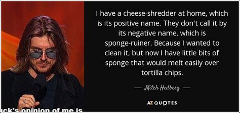 TOP 25 QUOTES BY MITCH HEDBERG (of 384) .